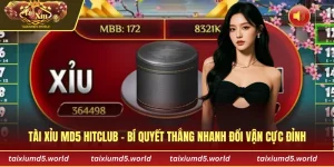 Tài xỉu MD5 Hitclub